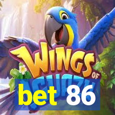 bet 86